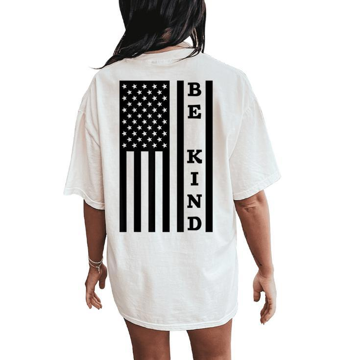 Be Kind American Flag Unity Day Orange No Bullies Kindness Women's Oversized Comfort T-Shirt Back Print
