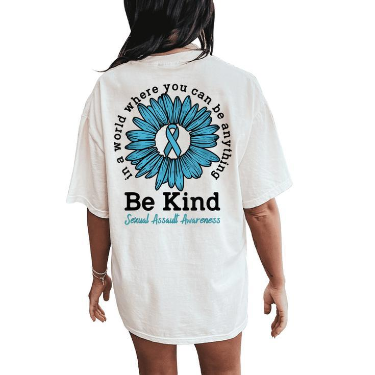 Be Kind Sexual Assault Awareness Sunflower Woman Empowerment Women's Oversized Comfort T-Shirt Back Print