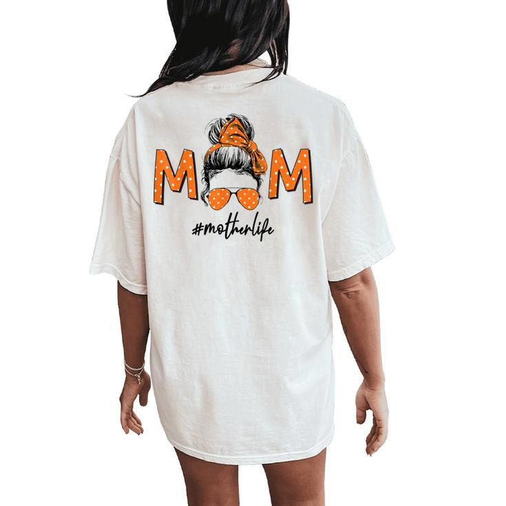 Mom Messy Bun Aviator Glasses Polka Dots Bandana Mother Life Women's Oversized Comfort T-Shirt Back Print