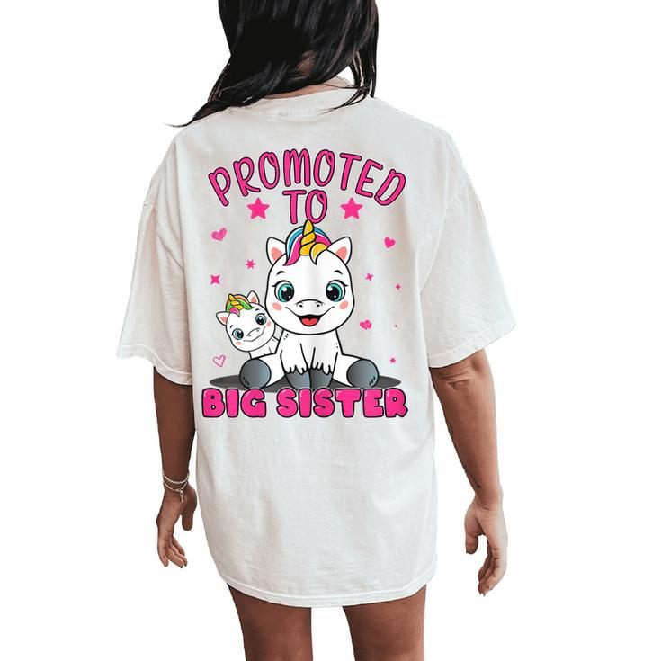 Promoted To Big Sister Unicorn Future Sister To Be Girls Women's Oversized Comfort T-Shirt Back Print