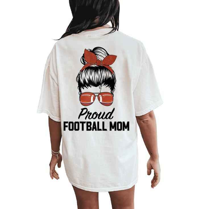 Proud Football Mom Life Messy Bun Women's Oversized Comfort T-Shirt Back Print