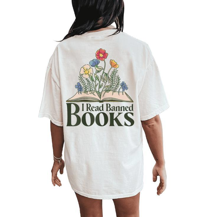 I Read Banned Books Womens Women's Oversized Comfort T-Shirt Back Print