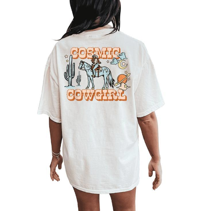 Retro Cowgirl In Space Cosmic Cowboy Western Country Cowgirl Women's Oversized Comfort T-Shirt Back Print
