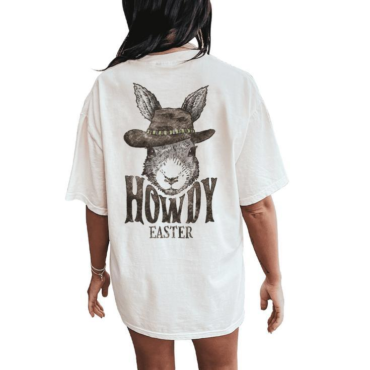 Retro Howdy Easter Bunny Cowboy Western Country Cowgirl Women's Oversized Comfort T-Shirt Back Print