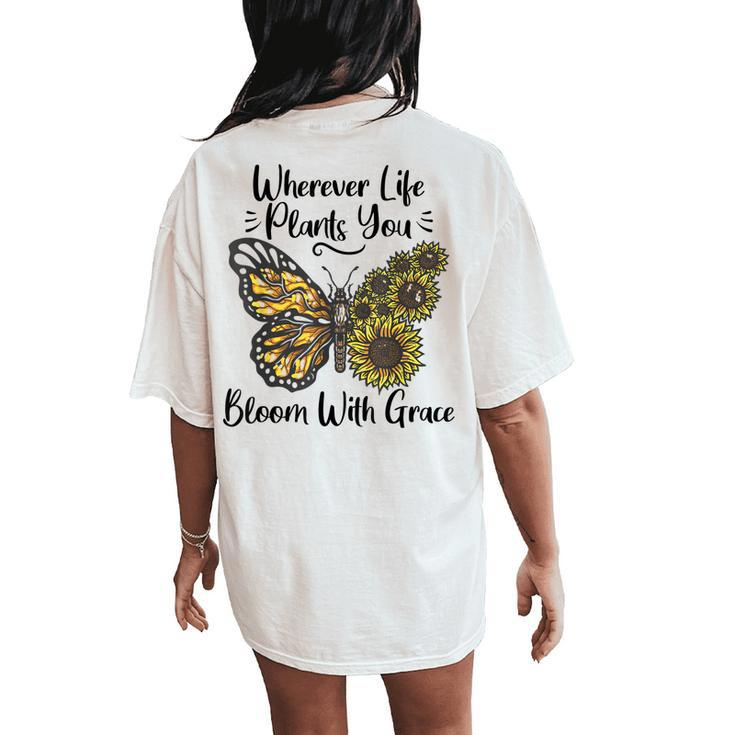 Sunflower Butterfly Sunflower Saying For Women Girls Women's Oversized Comfort T-Shirt Back Print