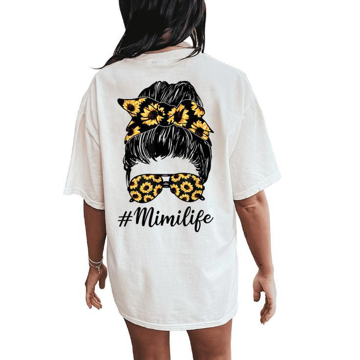 Sunflower Mimi Life Messy Bun Women's Oversized Comfort T-Shirt Back Print