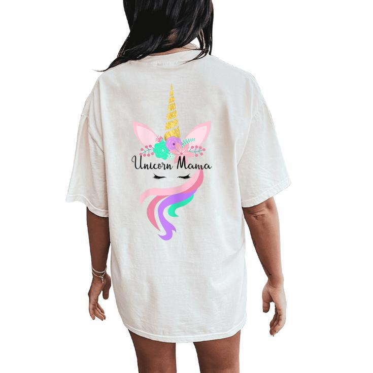 Unicorn Mama Unicorn Face Floral T For Mom Women's Oversized Comfort T-Shirt Back Print