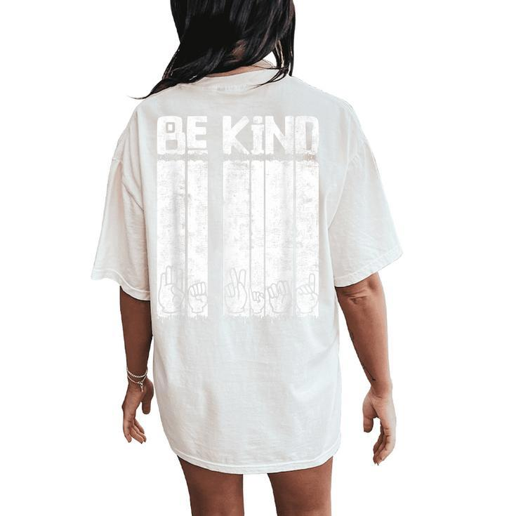 Unity Day Orange Asl Anti Bullying And Be Kind Women's Oversized Comfort T-Shirt Back Print