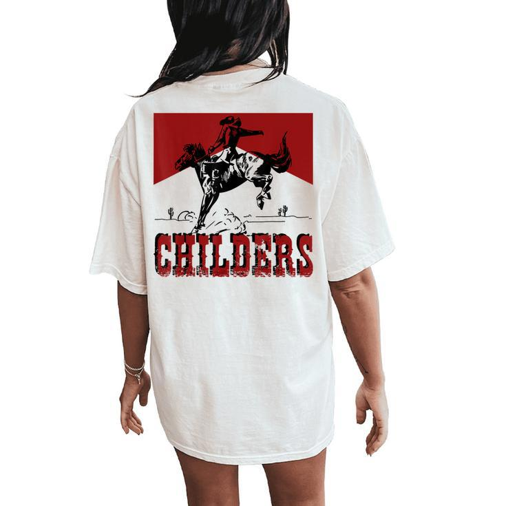 Western Cowgirl Punchy Childers Rodeo Childers Cowboy Riding Women's Oversized Comfort T-Shirt Back Print