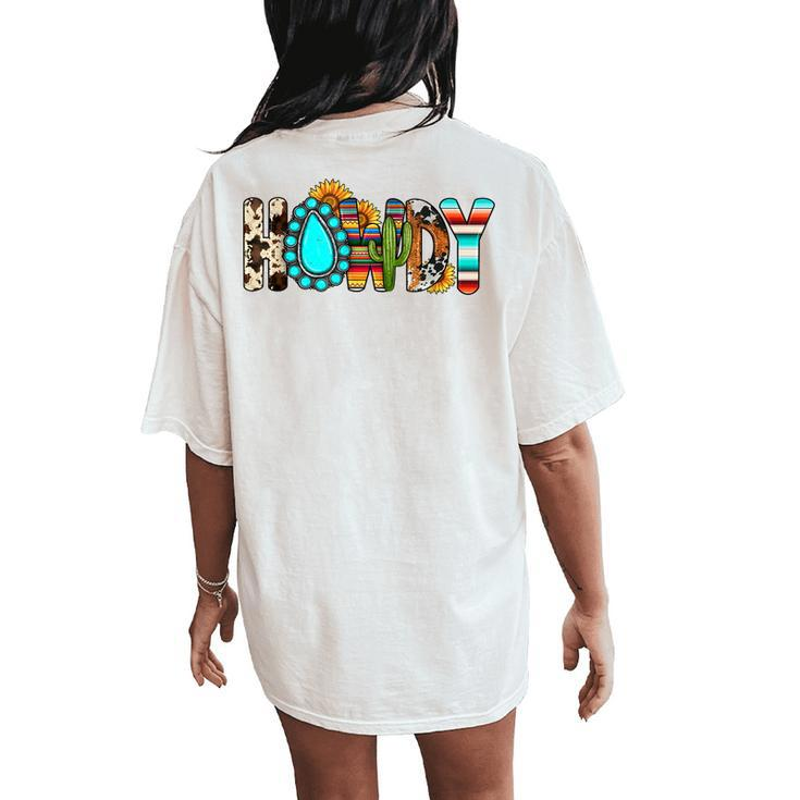 Western Vibes Howdy Cowboy Cowgirl Cactus Apparel Women's Oversized Comfort T-Shirt Back Print