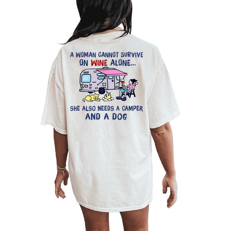 A Woman Cant Survive On Wine Alone Needs A Camper And A Dog Women's Oversized Comfort T-Shirt Back Print