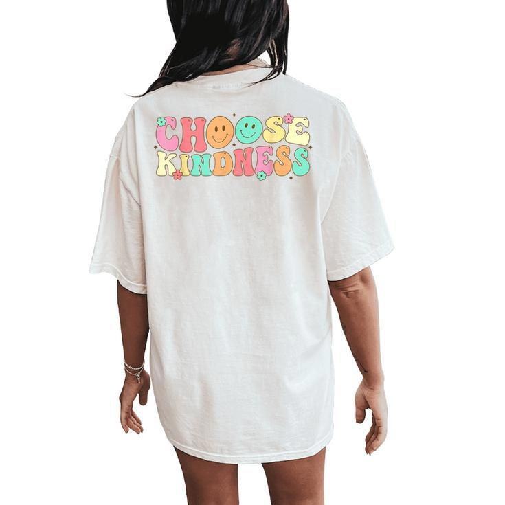 Choose Kindness Retro Groovy Be Kind Kindness Women's Oversized Comfort T-Shirt Back Print
