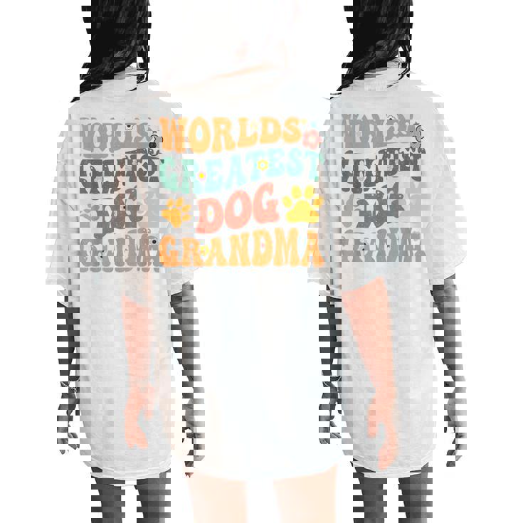 Funny Dog Mom Greatest Dog Grandma Mothers Day Mom Life Women's Oversized Graphic Back Print Comfort T-shirt Funny Dog Mom Greatest Dog Grandma Mothers Day Mom Life Women's Oversized Graphic Back Print Comfort T-shirt