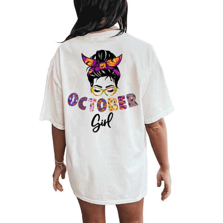 Halloween Messy Bun October Girl Birthday Women's Oversized Comfort T-Shirt Back Print