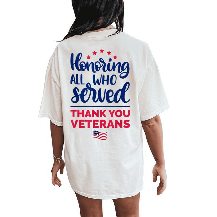 Honoring All Who Served Thank You Veterans Day Women Women's Oversized Comfort T-Shirt Back Print