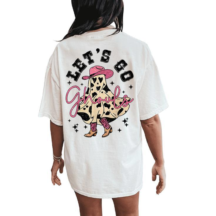 Let's Go Ghouls Cute Ghost Cowgirl Western Halloween Women's Oversized Comfort T-Shirt Back Print