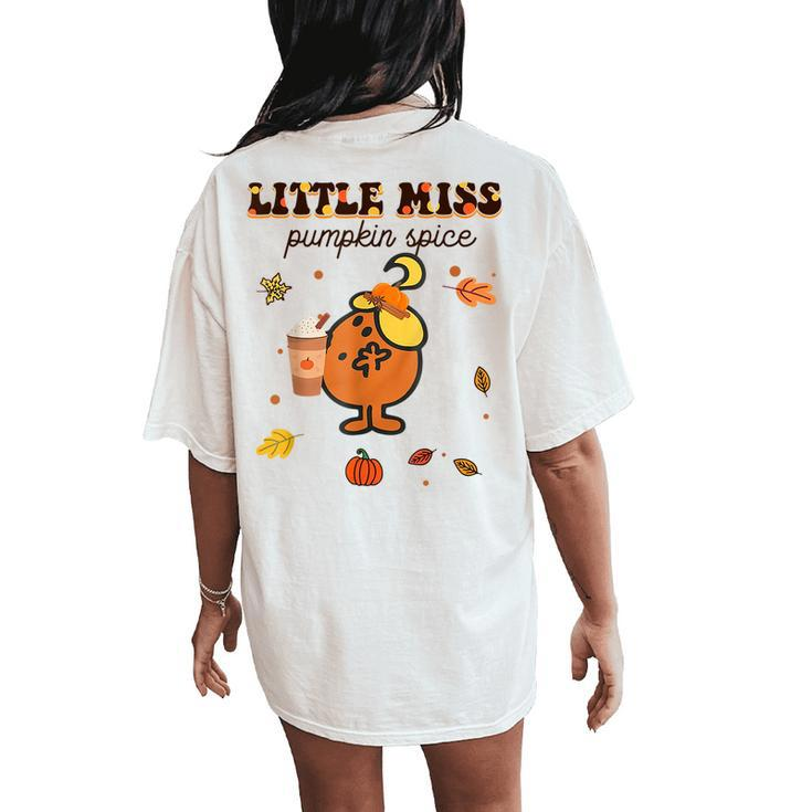 Little Miss Pumpkin Spice Cute Fall Pumpkin Thanksgiving Women's Oversized Comfort T-Shirt Back Print