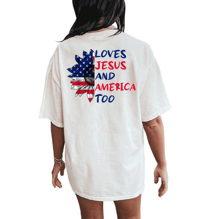 Loves Jesus And America Too Sunflower Women's Oversized Graphic Back Print Comfort T-shirt