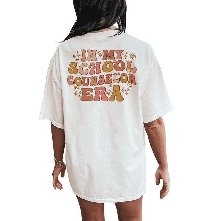 Retro In My School Counselor Era Back To School Women Women's Oversized Comfort T-Shirt Back Print