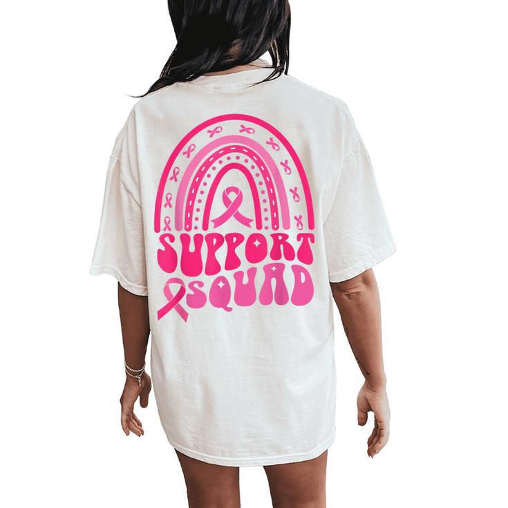 Support Squad Pink Rainbow Ribbon Breast Cancer Awareness Women's Oversized Comfort T-Shirt Back Print