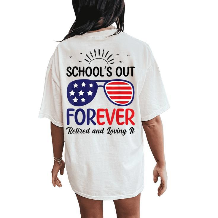 Teacher Schools Out Forever American Flag Sunglasses Women's Oversized Comfort T-Shirt Back Print