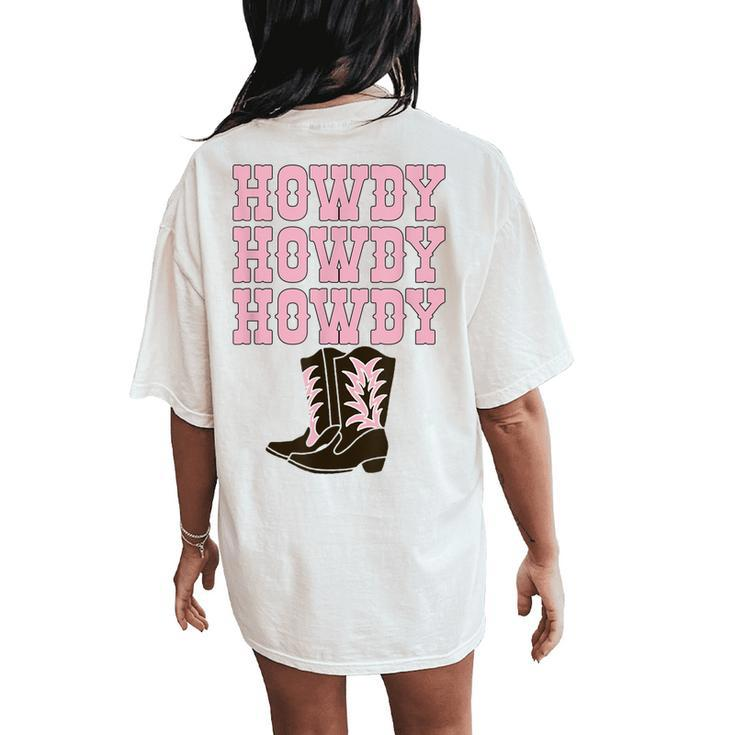 White Howdy Rodeo Western Country Southern Cowgirl Boots Women's Oversized Comfort T-Shirt Back Print