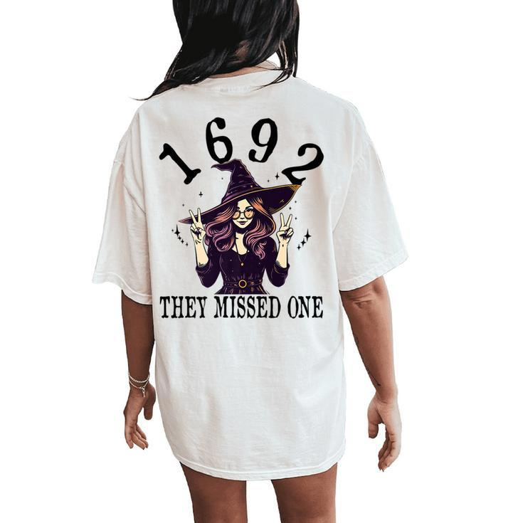 1692 They Missed One Witch Vintage Halloween Salem Women's Oversized Comfort T-Shirt Back Print