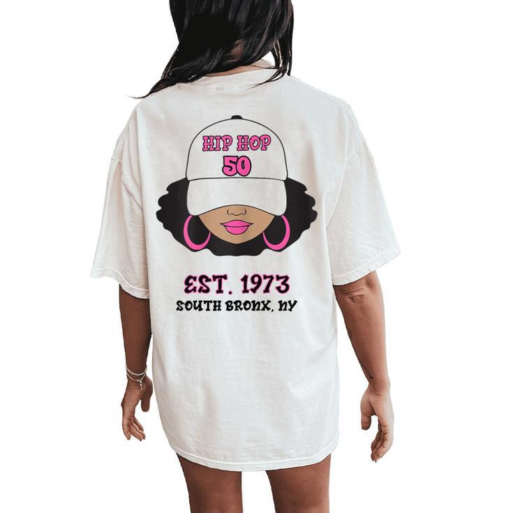 50 Years Of Hip Hop And Old School Rap Celebration Women's Oversized Comfort T-Shirt Back Print