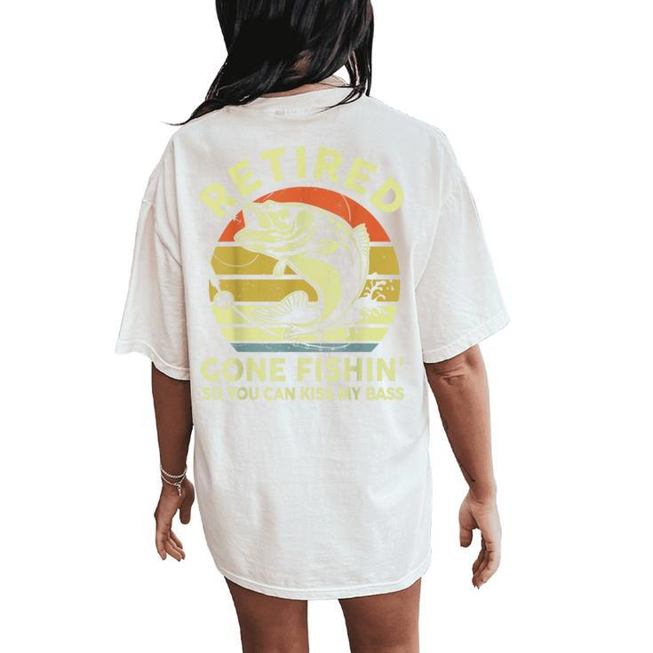 Bass Fish Papa Grandpa Retirement Retired Gone Fishing Women's Oversized Comfort T-Shirt Back Print