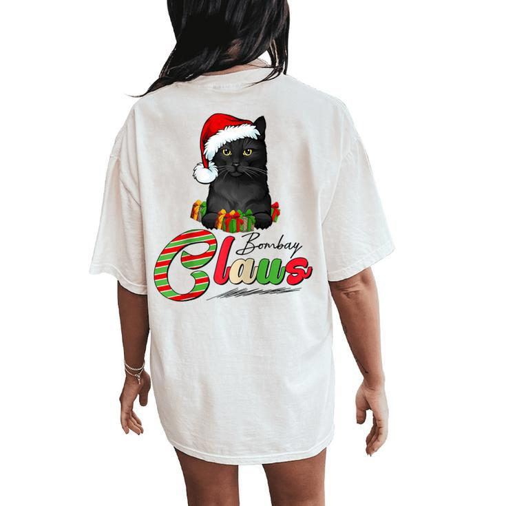 Bombay Claus Cat Lovers Santa Hat Ugly Christmas Sweater Women's Oversized Comfort T-Shirt Back Print