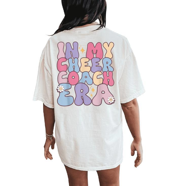 In My Cheer Coach Era Groovy Women's Oversized Comfort T-Shirt Back Print