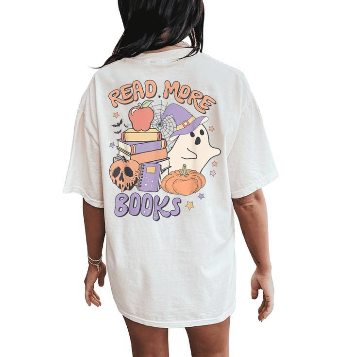 Cute Booooks Ghost Read More Books Teacher Halloween Women's Oversized Comfort T-Shirt Back Print
