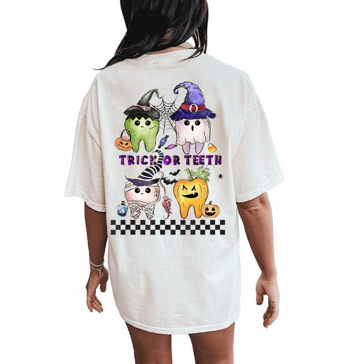 Dentists Halloween Trick Or Th Spooky Th Witches  Women Oversized Back Print Comfort T-shirt