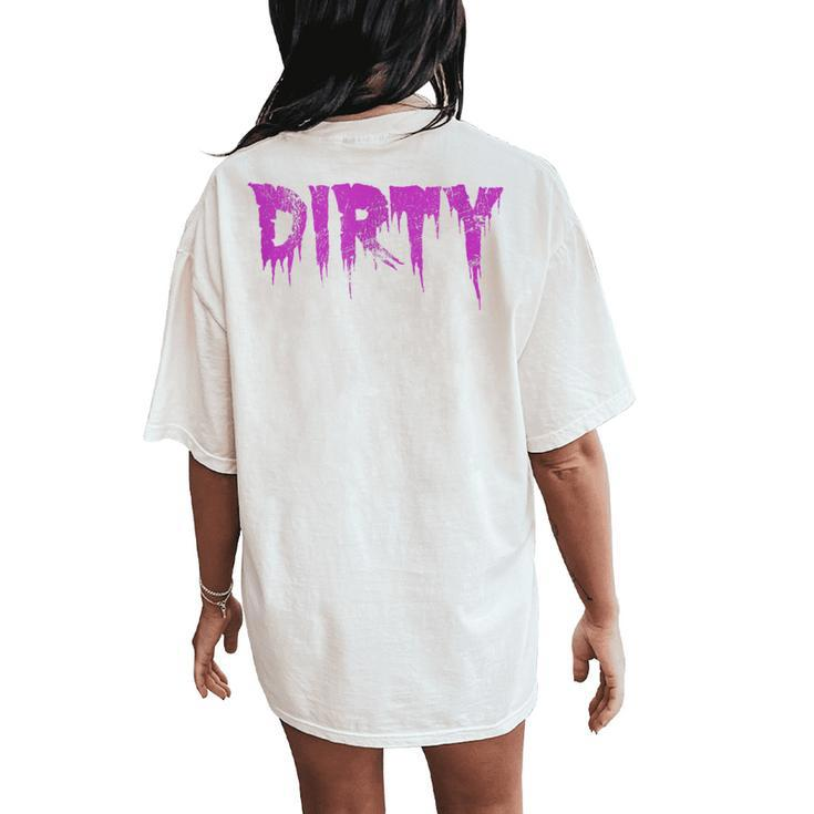 Dirty Words Horror Movie Themed Purple Distressed Dirty Women's Oversized Comfort T-Shirt Back Print