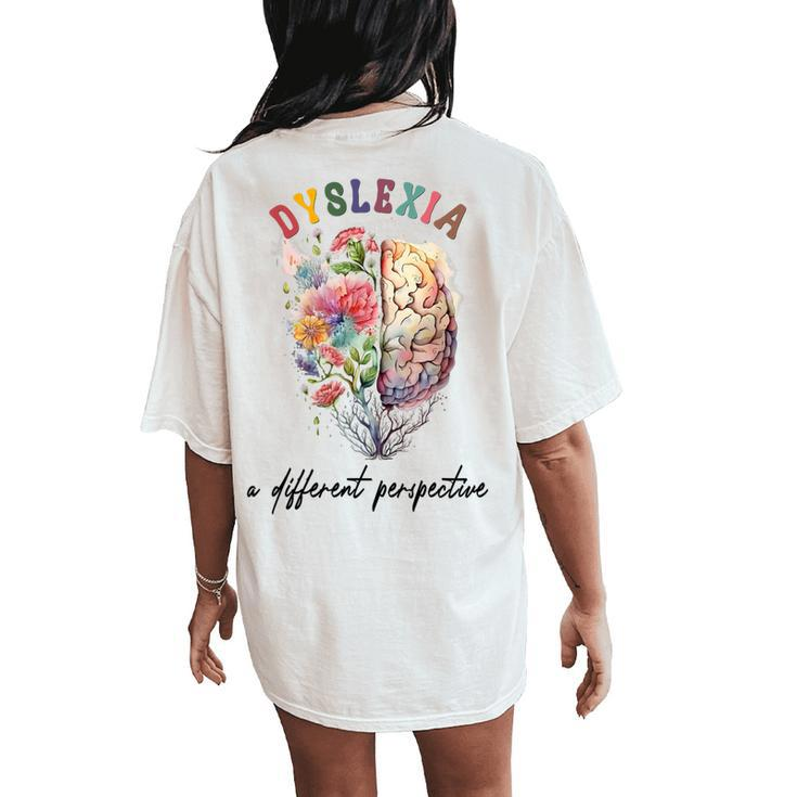 Dyslexia A Different Perspective Dyslexia Specialist Teacher Women's Oversized Comfort T-Shirt Back Print