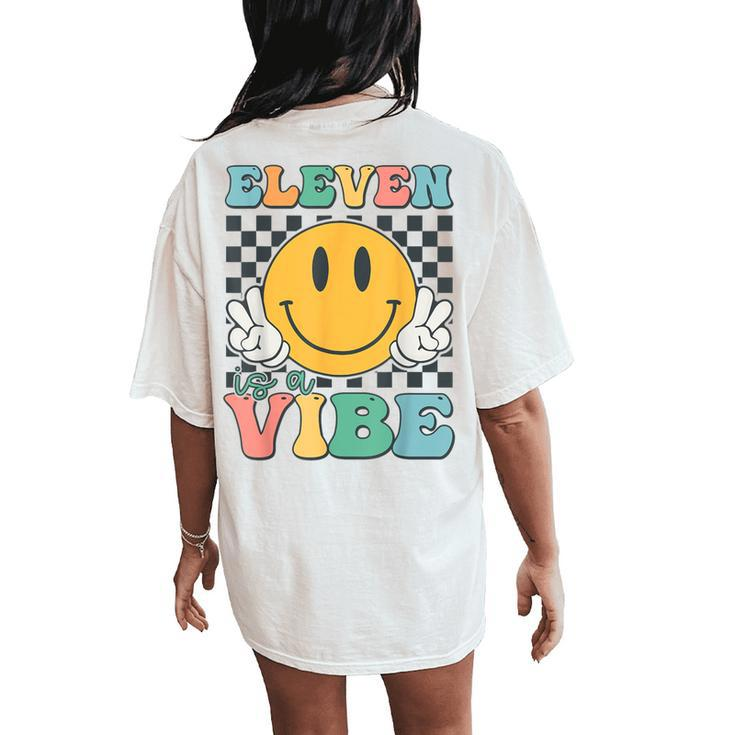 Eleven Is A Vibe 11Th Birthday Smile Face Hippie Boys Girls Women's Oversized Comfort T-Shirt Back Print