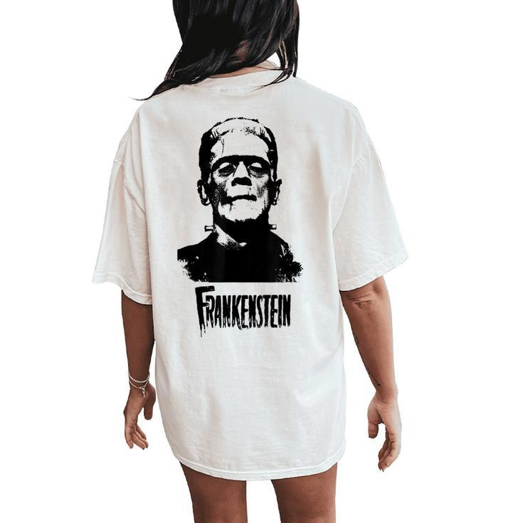 Frankenstein Monster Classic Horror Flick Black Frankenstein Women's Oversized Comfort T-Shirt Back Print