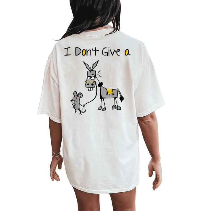 Mouse Walking A Donkey I Don't Give Rats Ass Mouse Women's Oversized Comfort T-Shirt Back Print