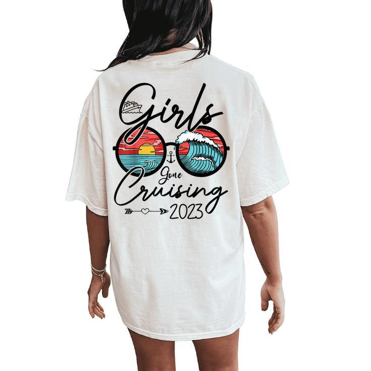 Girls Gone Cruising 2023 Girls Matching Cruise Squad Women's Oversized Comfort T-Shirt Back Print