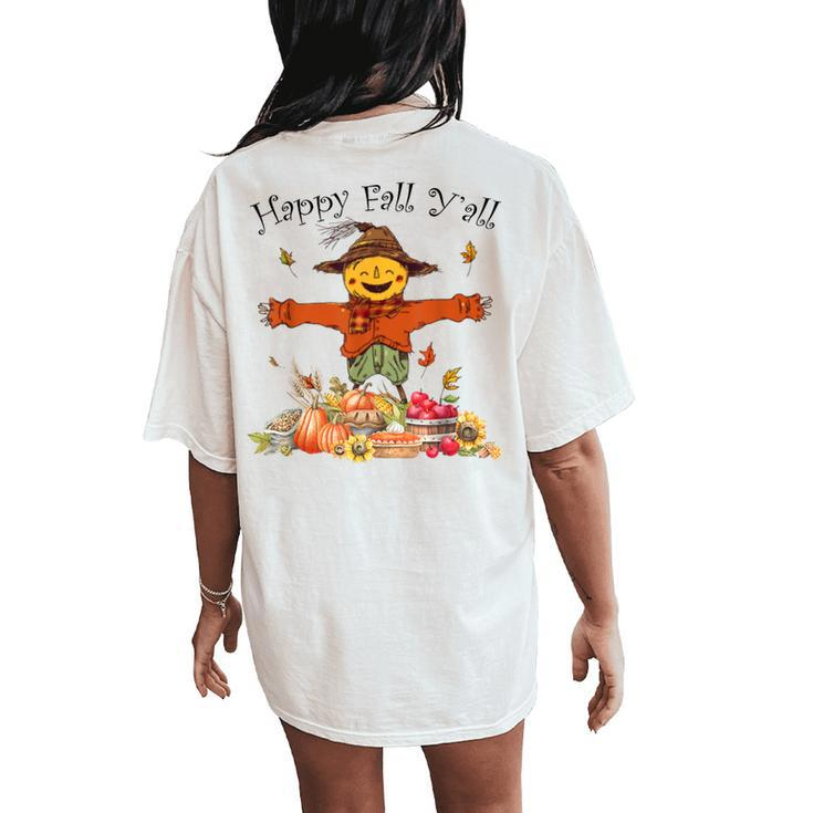 Happy Fall Yall Scarecrow Pumpkin Thanksgiving Halloween Women's Oversized Comfort T-Shirt Back Print