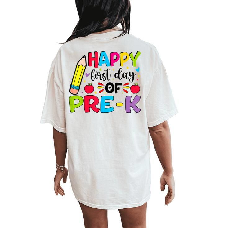 Happy First Day Of Pre-K Girls Boys Teacher Pre-K Team Women's Oversized Comfort T-Shirt Back Print