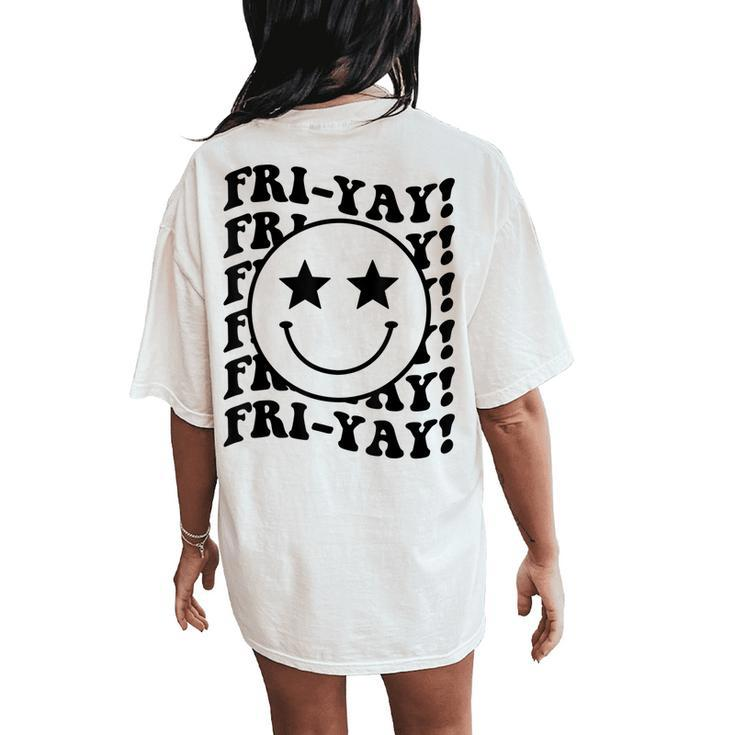 Happy Fri-Yay Black Smile Friday Lovers Fun Teacher Nurse Women's Oversized Comfort T-Shirt Back Print