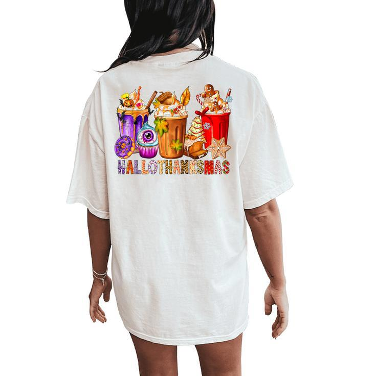 Happy Hallothanksmas Coffee Latte Halloween Thanksgiving Women's Oversized Comfort T-Shirt Back Print