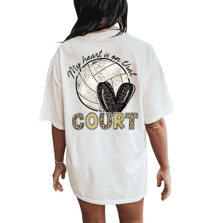 My Heart Is On That Court Volleyball Leopard Volleyball Mom Women's Oversized Comfort T-Shirt Back Print