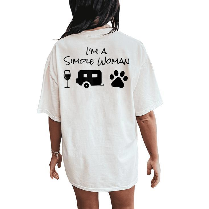 I'm A Simple Woman Wine Camping Dog Paw Cute Women's Oversized Comfort T-Shirt Back Print