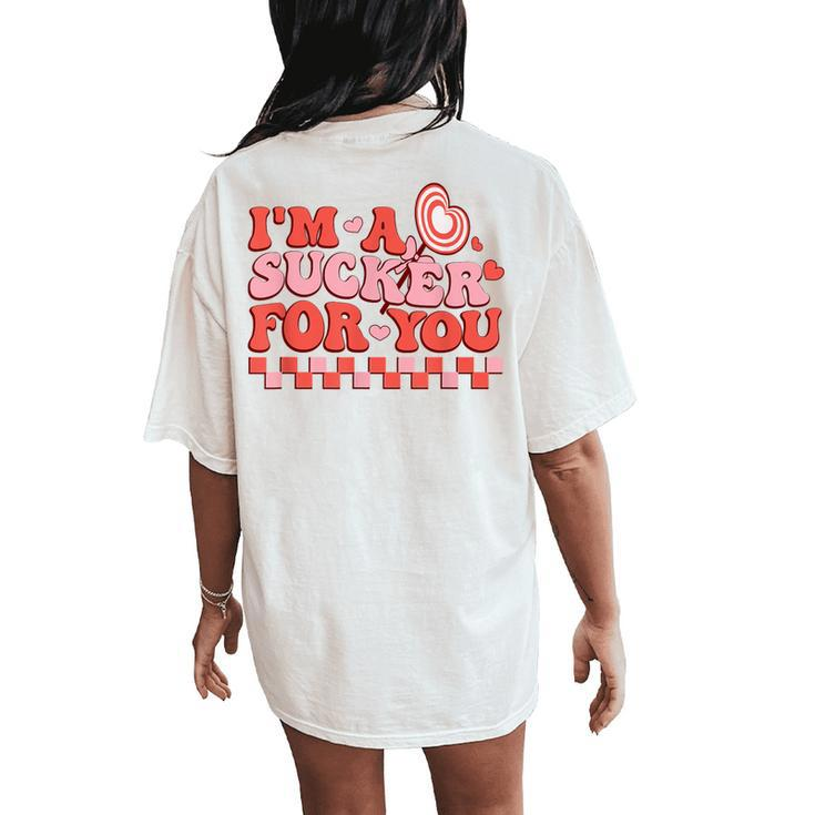 I'm A Sucker For You Candy Heart Love Husband Wife Women's Oversized Comfort T-Shirt Back Print