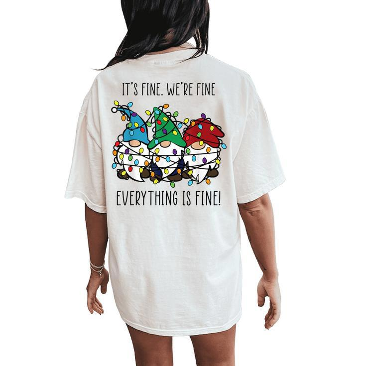 It's Fine We're Fine Everything Is Fine Gnome Teacher Xmas Women's Oversized Comfort T-Shirt Back Print