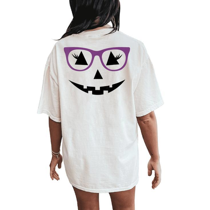 Jack O Lantern Pumpkin Face Glasses Halloween Girls Women's Oversized Comfort T-Shirt Back Print
