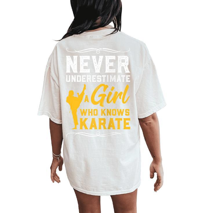 Karate Never Underestimate A Girl Karate Women's Oversized Comfort T-Shirt Back Print