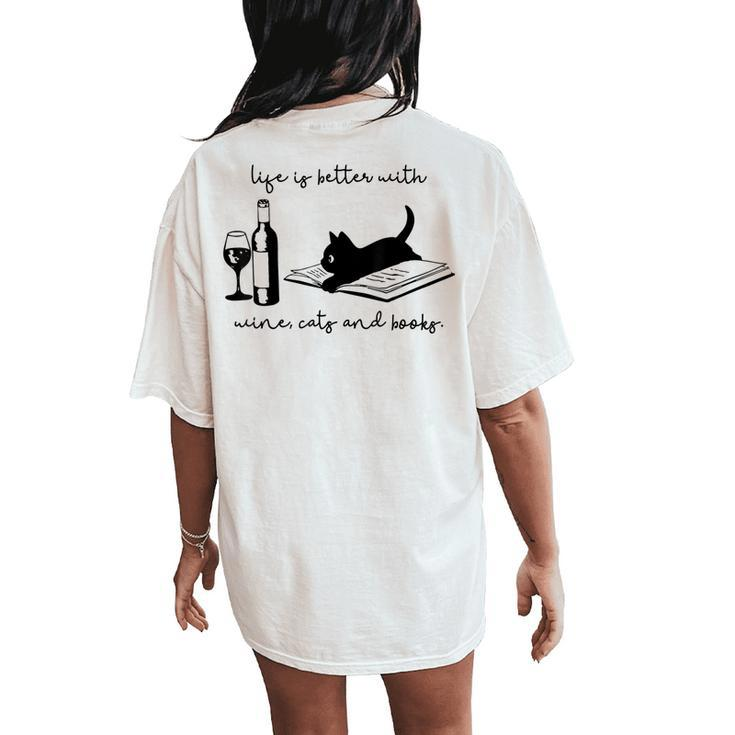 Life Is Better With Wine Cats And Books Black Cat Women's Oversized Comfort T-Shirt Back Print